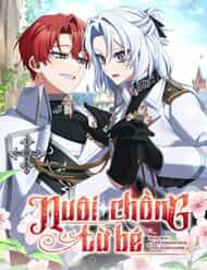 Nuôi Chồng Từ Bé